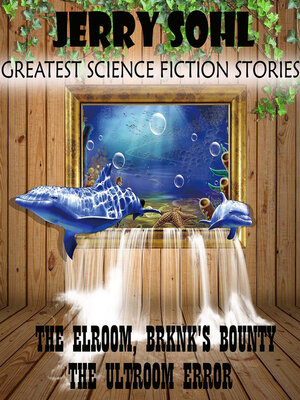 cover image of Jerry Sohl. the Greatest Science Fiction Stories